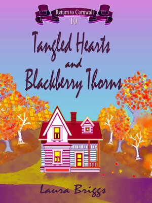 cover image of Tangled Hearts and Blackberry Thorns